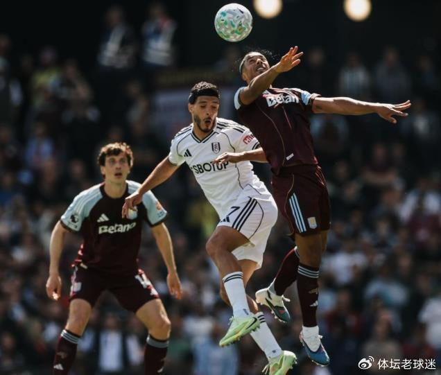 富勒姆爆冷击败维拉 马丁内斯里程碑之夜成欧冠